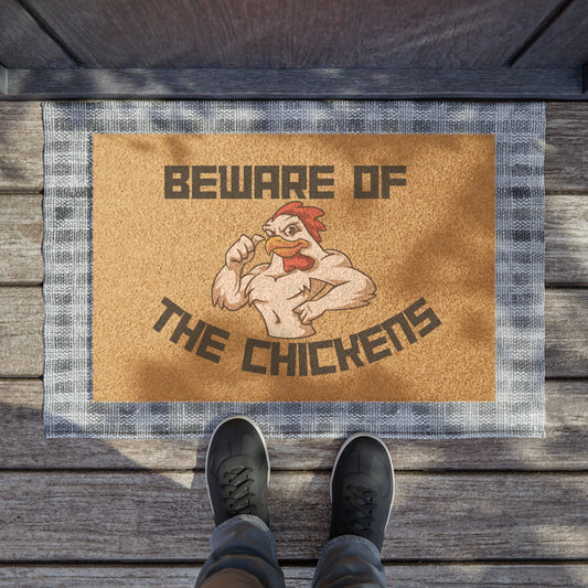Beware of The Chickens Doormat