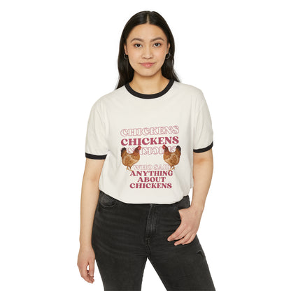 Who Said Anything About Chickens Unisex Cotton Ringer T-Shirt